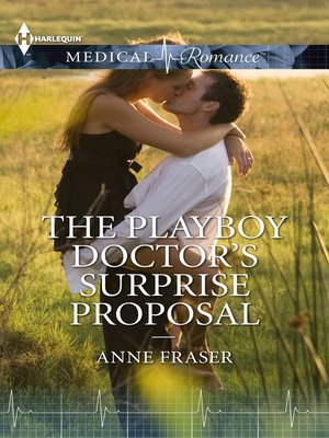 cover image of The Playboy Doctor's Surprise Proposal